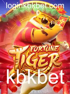 Descubra Fortuna e Emoção no Jogo FortuneTiger com KBKBet